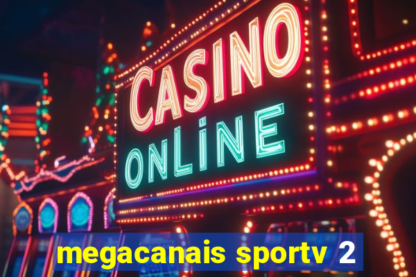 megacanais sportv 2